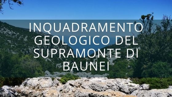 Inquadramento geologico del supramonte di Baunei